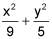 x squared divided by nine plus y squared divided by five 