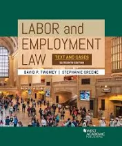 Law - Labor and Employment Law: Text and Cases (Higher Education Coursebook)